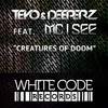 Creatures of Doom (Original Mix) - Teyo&Deeperz&Mc I See