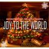 Joy to the World(feat. Malachiae Warren) - Antonio Breez&Malachiae Warren