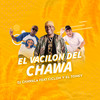 El Vacilon del Chawa - Ciclon y El Tonky&Dj Chawala