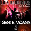 Gente Vacana (Jl & Afterman Electro Mood Mix) - Luis Rodriguez&El Koyote