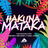 Hakuna Mataka (feat. Daniel Martinez, DJ Esli, DJ Jester, El Habano & Jose Dolche) - Candela Music&Uzielito Mix&Chino el Gorila&Dj Esli&Dj Jester&Daniel Martinez&El Habano&Jose Dolche