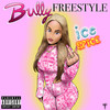 Bully Freestyle (Explicit) - Ice Spice