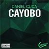 Cayobo (Original Mix) - Daniel Cuda