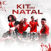 Kit do Natal (Explicit) - Mc Zeka&Mc Paulinho Dk&Leone&Hugo CNB Oficial