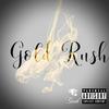 Gold Rush (Explicit) - LUCI[欧美]