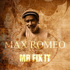 Mr. Fixit - Max Romeo&Maxie Smith