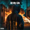 All my life (feat. Chase Shakur & Che Ecru) - Triple O&Chase Shakur&Che Ecru