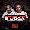 Olha Pra Tras e Joga (Explicit) - DJ Lezinho No Beat&Dj Tn Beat&MC Rennan