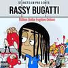 Think It's A Game (Explicit) - Rassy Bugatti&MBM Chilli&MBMBaller