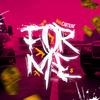 For Me (Explicit) - Imari Cartione&Kgonthebeat