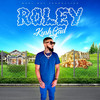 Roley (Explicit) - Waulway production&KUSHGAD