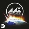 Light Up The Sky (Radio Edit) - Nils Van Zandt&Monty Wells