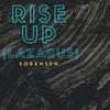 Rise Up(Lazarus) - Sorensen