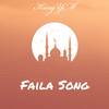 Faila Song - KingYM&Atta kay