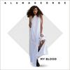 My Blood - AlunaGeorge&ZHU
