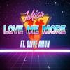 Love Me More - Jakisa&Olive Amun