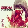 Geisha (Original Mix) - Dave Ramone