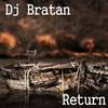 Return (Original Mix) - Dj Bratan