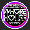 Say What - Marco Molina&Nishant Bardoloi