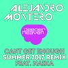 Can't Get Enough (Summer 2017 Remix) - Alejandro Montero&Naika