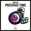 Precious Time (Radio Edit) - Antiyu