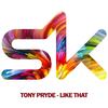 Like That (Original Mix) - Tony Pryde