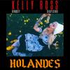 Holandes - Kelly Ross&Devarsity&Sleazy Stereo