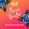 Amor de Novela (Remix) - Dollar Selmouni