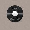 Over You (Explicit) - Sundae