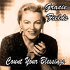 Eee By Gum - Gracie Fields