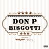 Biscotti (Explicit) - Don P&Plizzy&Plane Jane