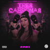 Tres Cabronas (Explicit) - Zaid&Freestyle Mania&Sujeily Diaz Rodriguez