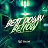 BEAT D0WN B3LOW (Explicit) - Dj Vm&Sr. Nescau