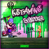 Ketamine (Explicit) - Subverse