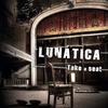 Ticket - Lunatica