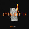 Straight In (Explicit) - Lil Trip