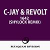 1642 (Shylock Remix) - C-Jay&Revolt