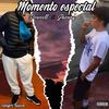 Momento Especial (Jhonny Remix|Explicit) - Doweell&Jhonny