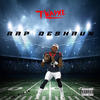 Rap Deshaun (Explicit) - T-Wayne