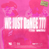 WE JUST DaNCE777 (feat. 7Drip) (Explicit) - PSYCHØ PAN&7Drip