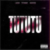 TUTUTU (prod. by InfinityRize) (Explicit) - Lacky&Teenage&Haiseqq