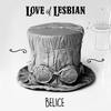 Belice (En directo) - Love Of Lesbian