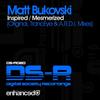 Mesmerized (Original Mix) - Matt Bukovski