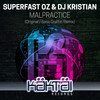 Malpractice (Base Graffiti Remix) - Superfast Oz&DJ Kristian&Base Graffiti