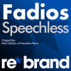 Speechless (Max Graham vs Protoculture Remix) - Fadios