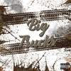 Big Trucks (Explicit) - Jawbo