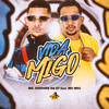 Vida ou Migo (Explicit) - MC Juninho Da 07&MC MG1&DJ Bill