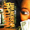 Watcha Workin Wit (Explicit) - Thugstar&LIV