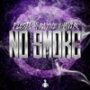 No Smoke (Explicit) - Rayne of Havik&Flosja