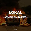 Över en natt - Lokal